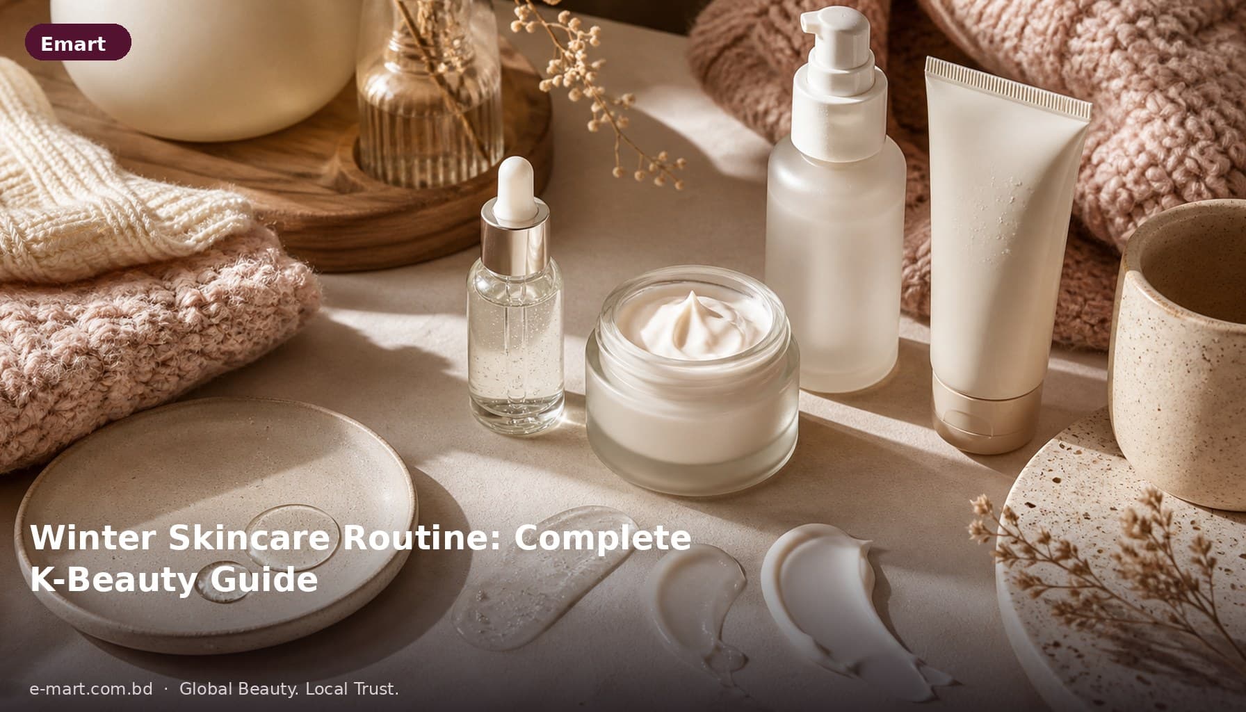 Winter Skincare Routine: Complete Guide for Dry, Oily & Very Dry Skin (K-Beauty Edition)