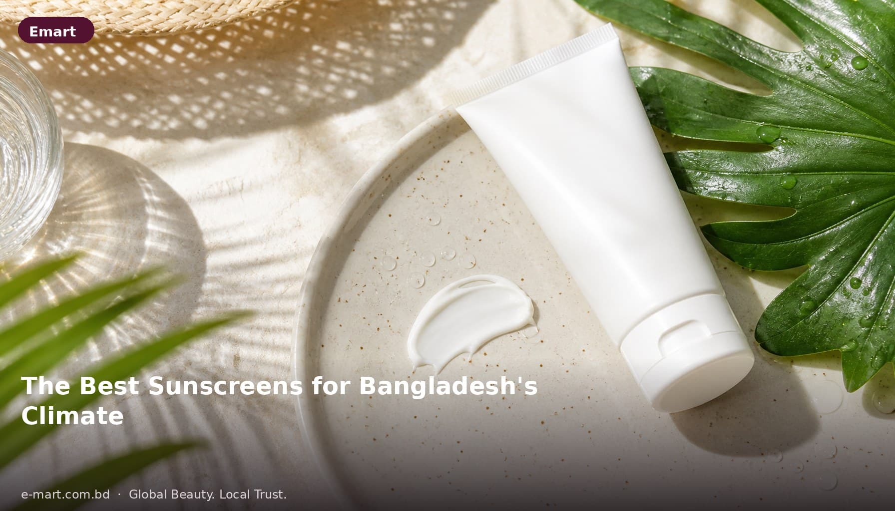 The Best Sunscreens for Bangladesh’s Climate